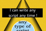 I will write a script about what ever subject you want 4 - kwork.com