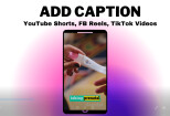 I will add captions for YouTube shorts, FB reels, TikTok videos 8 - kwork.com