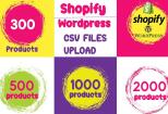 I will upload products to your Shopify, Woocommerce WordPress website 4 - kwork.com