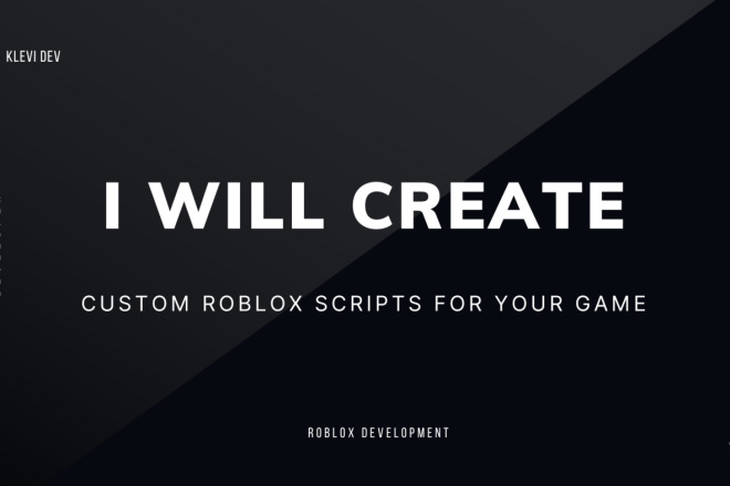 Custom scripts for your Roblox game for $10, freelancer Klevi